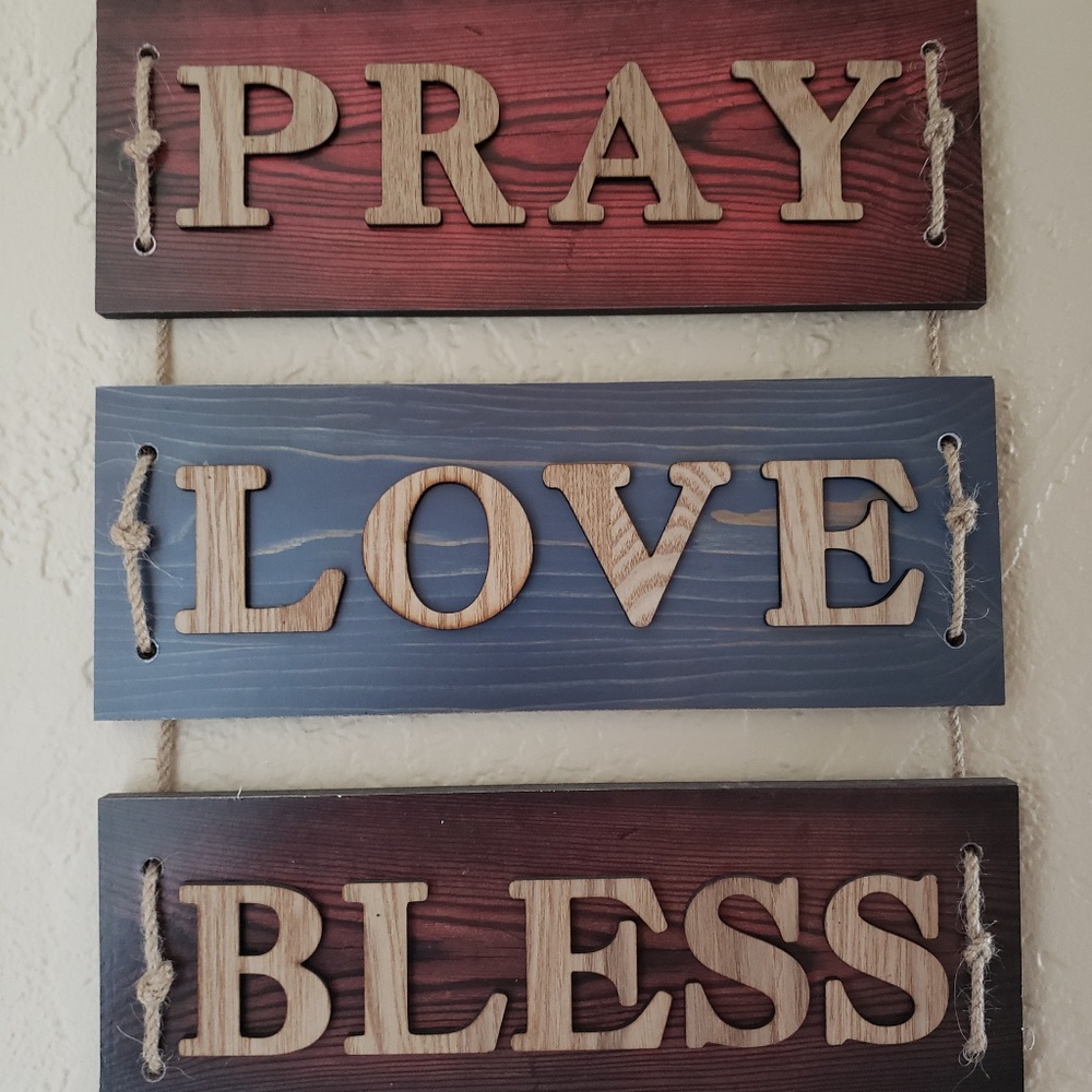 Pray, Love and Bless Home decor